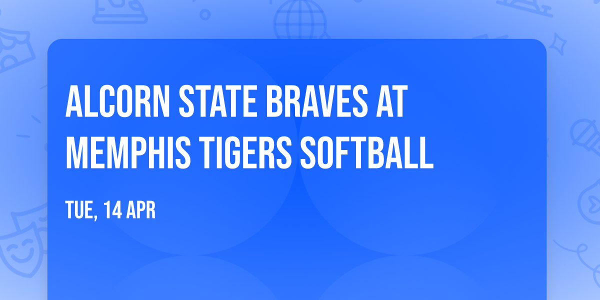Alcorn State Braves at Memphis Tigers Softball
