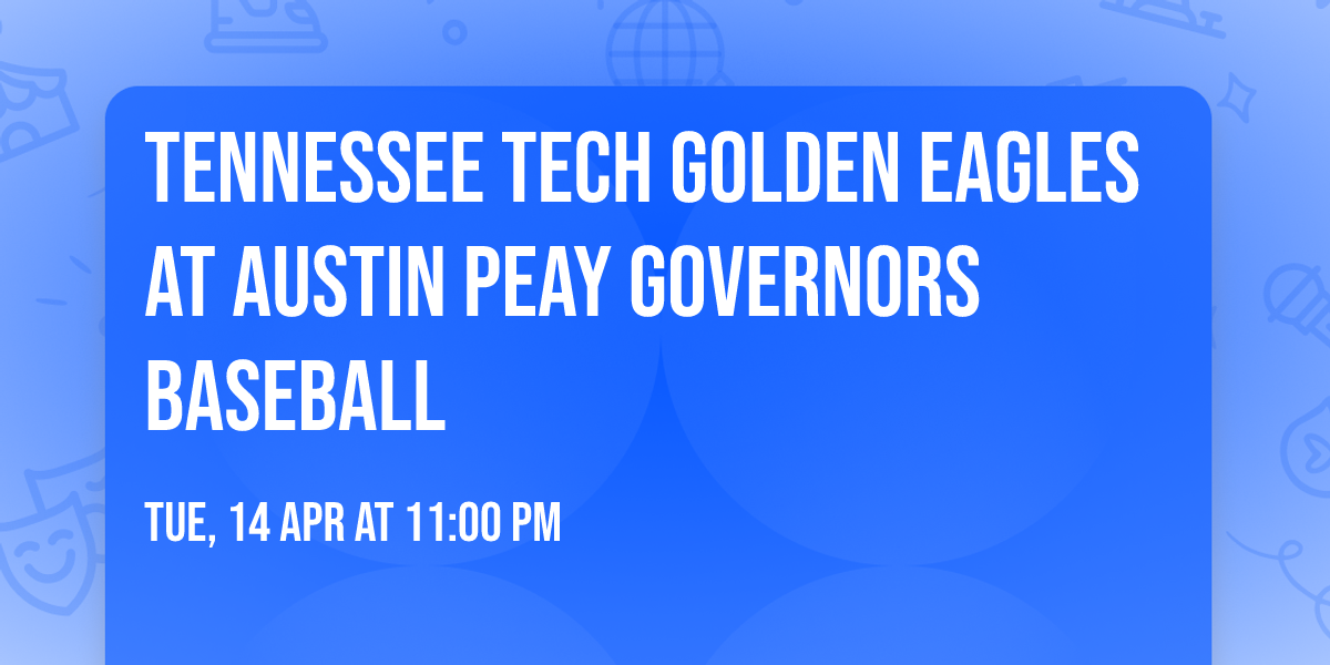 Tennessee Tech Golden Eagles at Austin Peay Governors Baseball