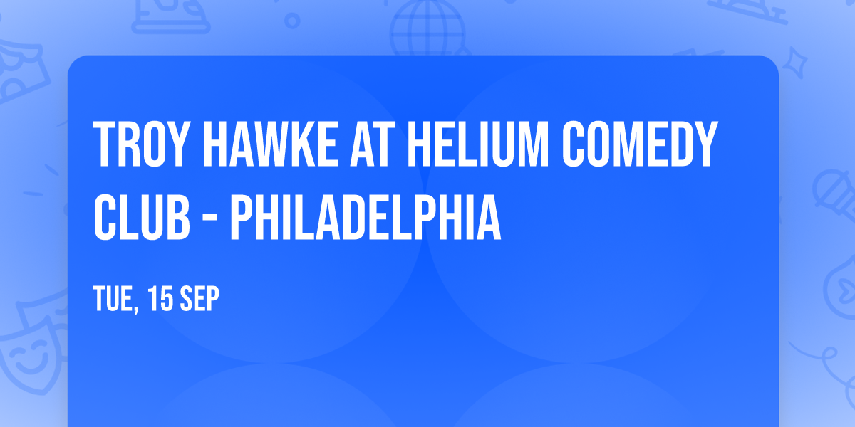 Troy Hawke at Helium Comedy Club - Philadelphia