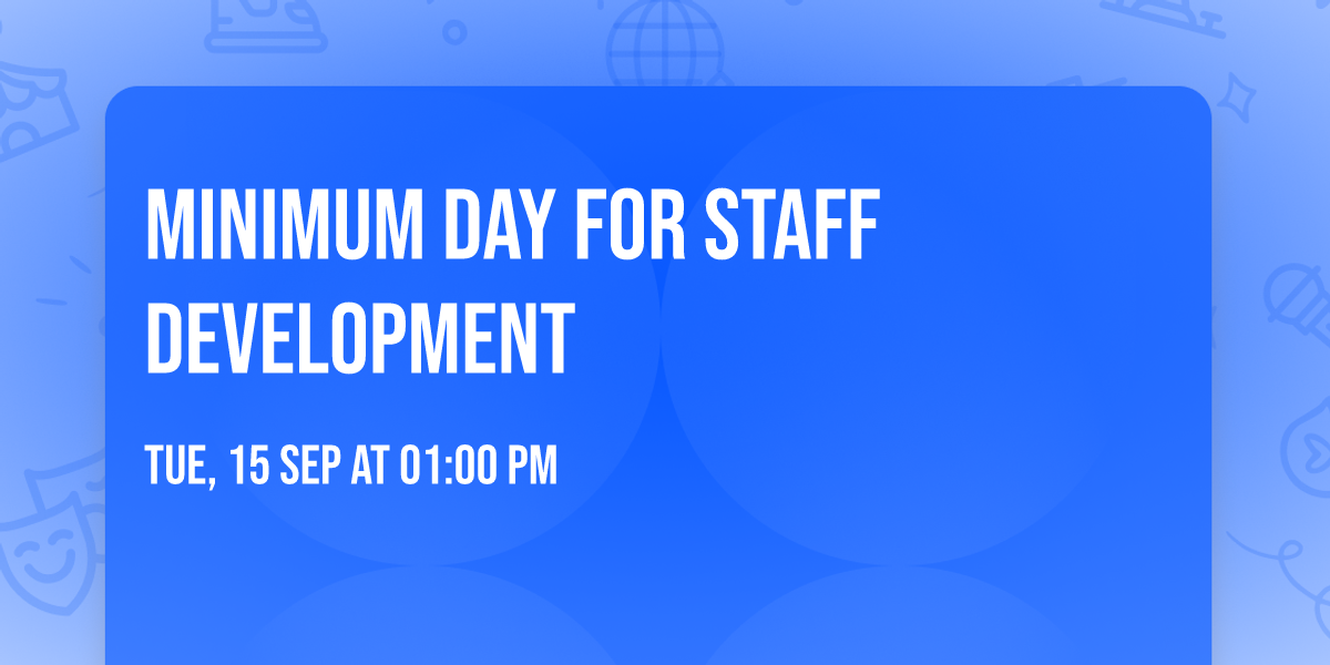 Minimum Day for Staff Development
