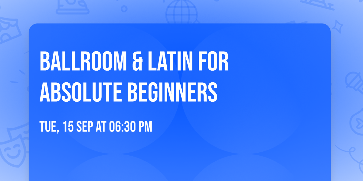 Ballroom & Latin for Absolute Beginners