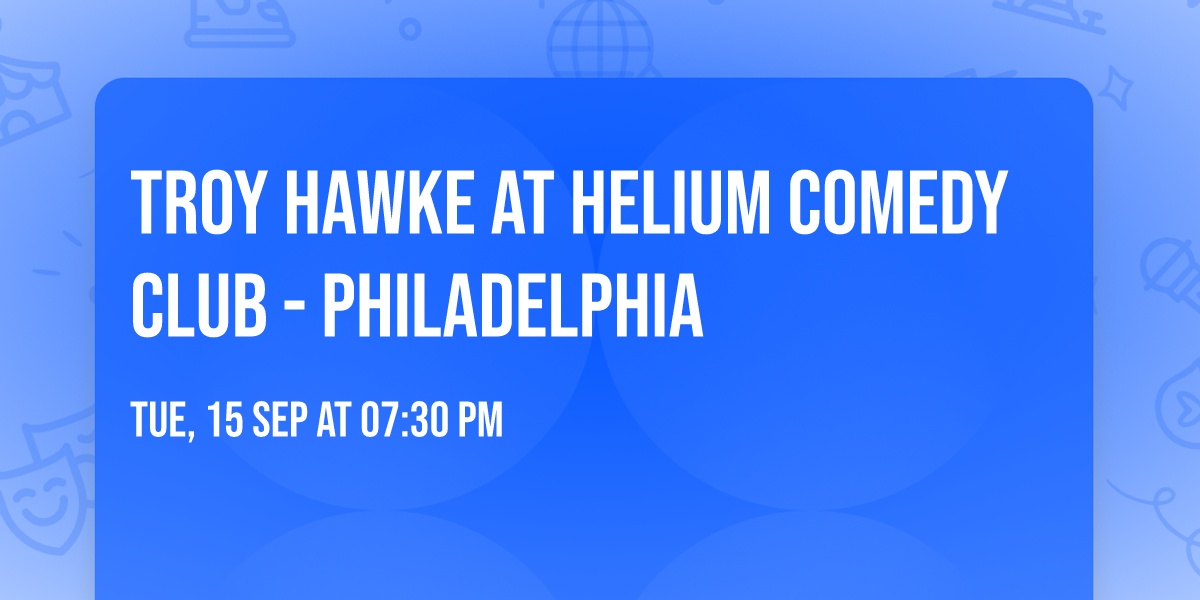 Troy Hawke at Helium Comedy Club - Philadelphia