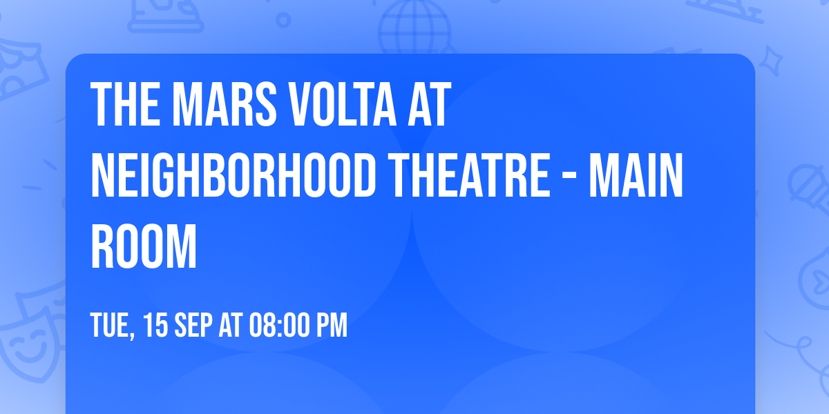 The Mars Volta at Neighborhood Theatre - Main Room