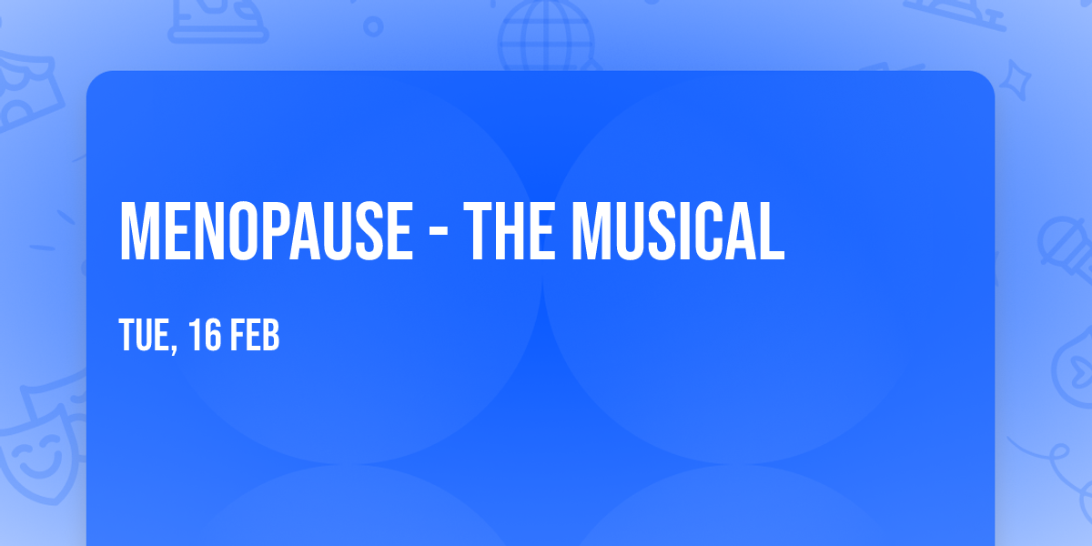 Menopause - The Musical