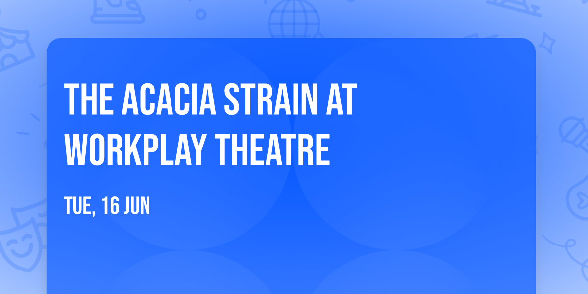 The Acacia Strain at Workplay Theatre