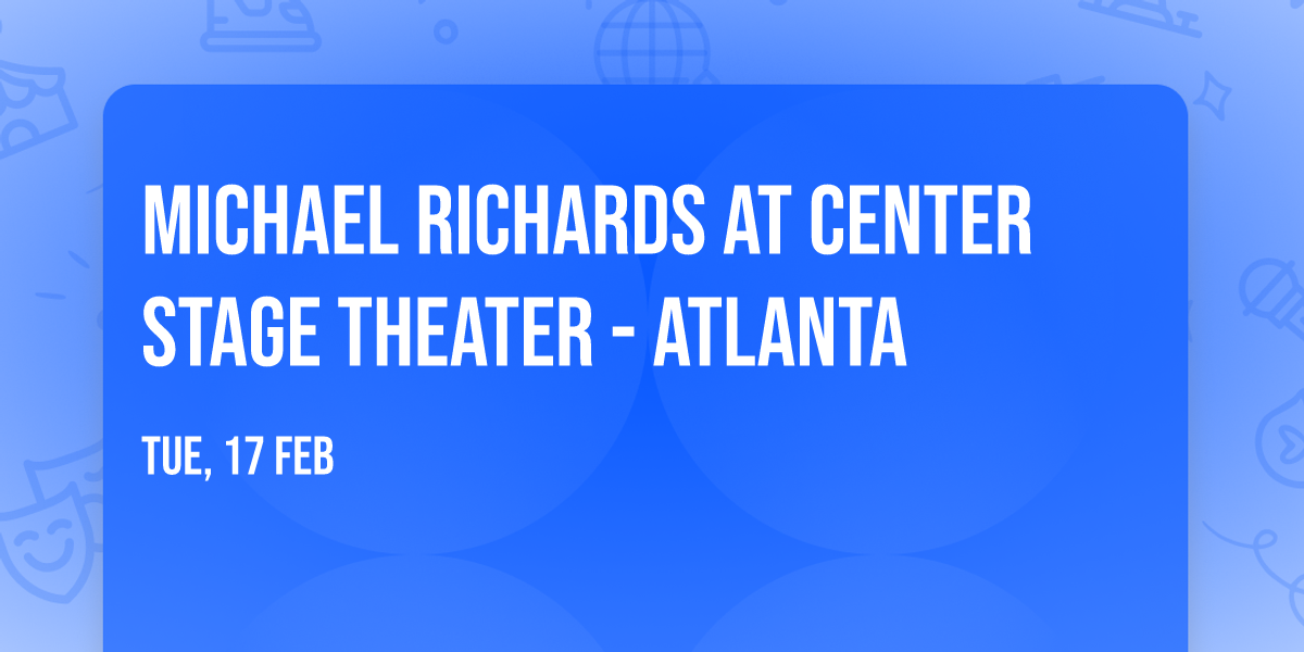 Michael Richards at Center Stage Theater - Atlanta