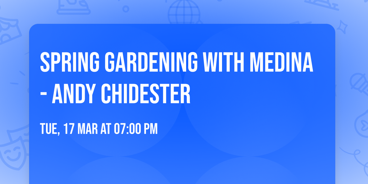 Spring Gardening with Medina - Andy Chidester