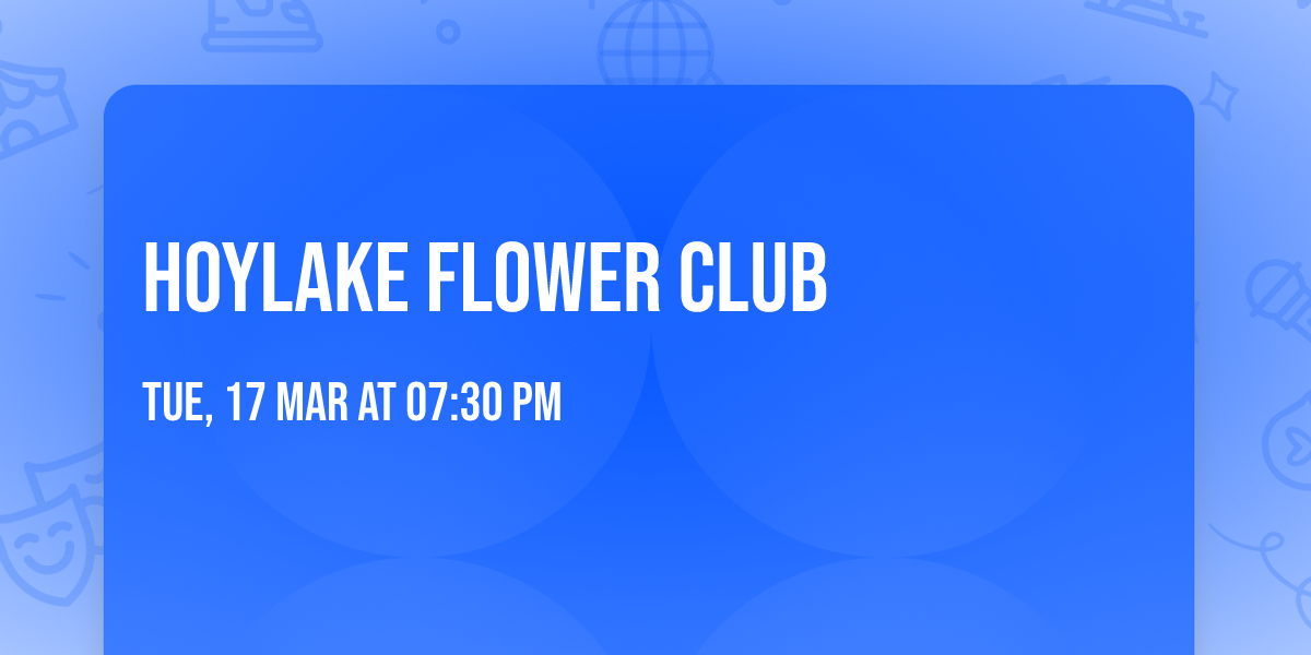 HOYLAKE FLOWER CLUB 