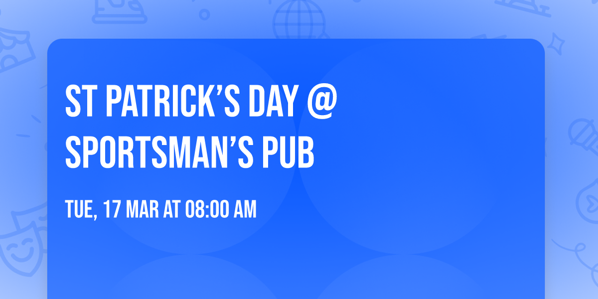 St Patrick\u2019s Day @ Sportsman\u2019s Pub