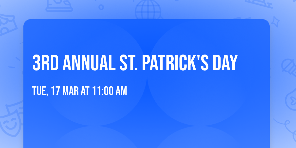 3rd Annual St. Patrick's Day