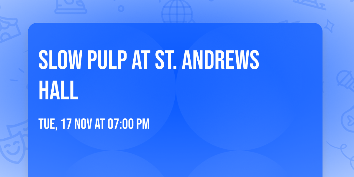 Slow Pulp at St. Andrews Hall