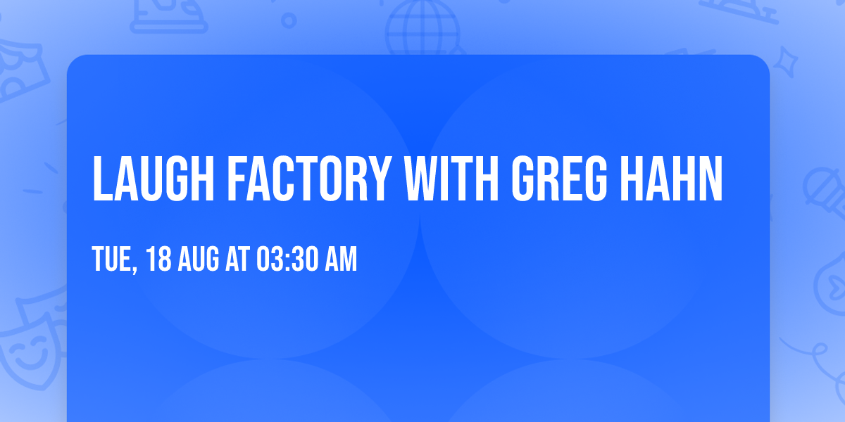 Laugh Factory with Greg Hahn