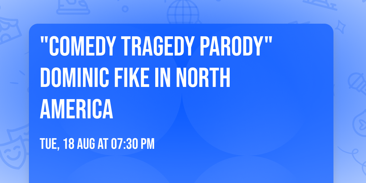 "Comedy Tragedy Parody" Dominic Fike in North America
