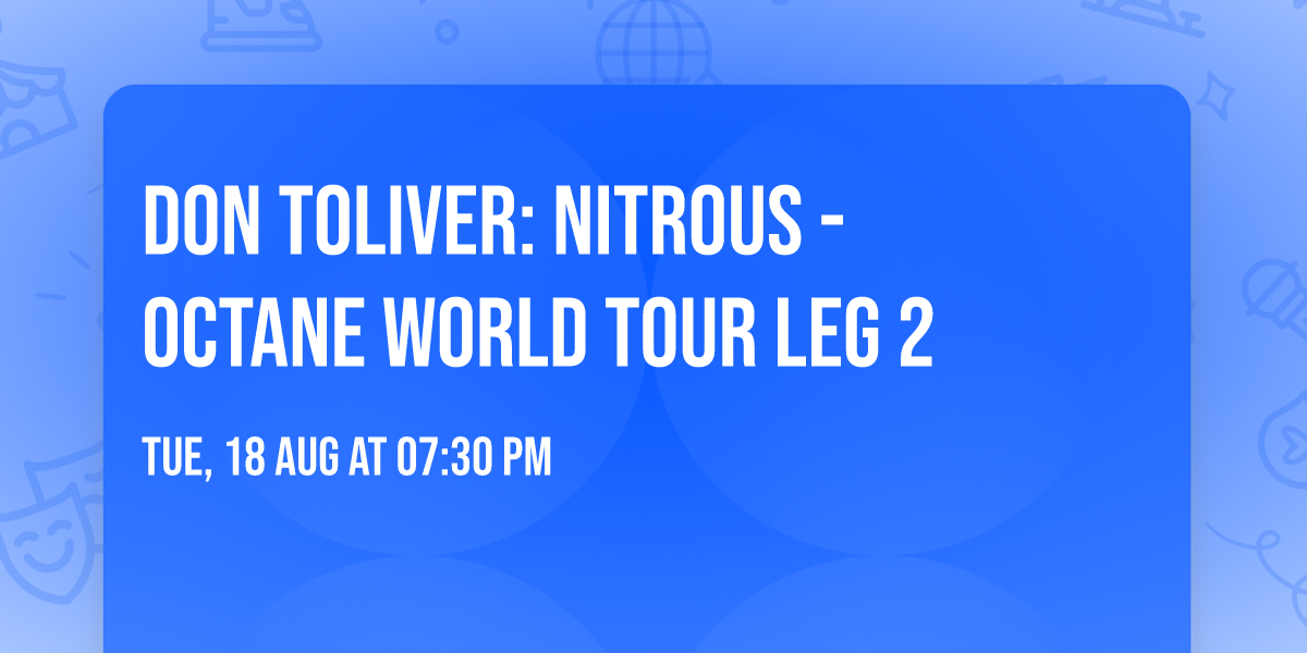 DON TOLIVER: NITROUS - OCTANE WORLD TOUR LEG 2
