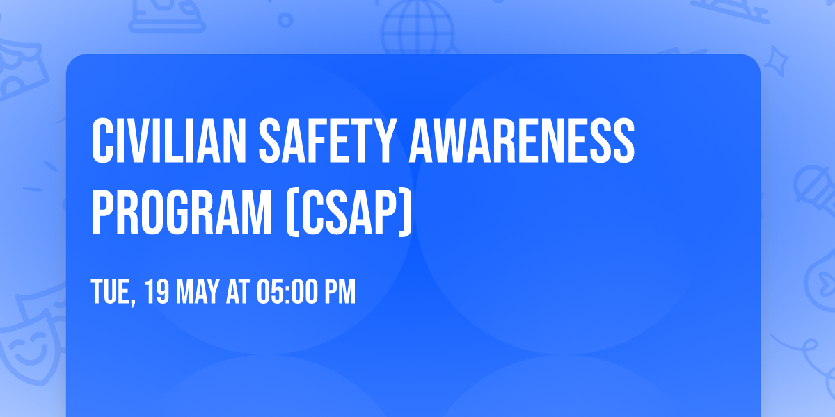 Civilian Safety Awareness Program (CSAP)