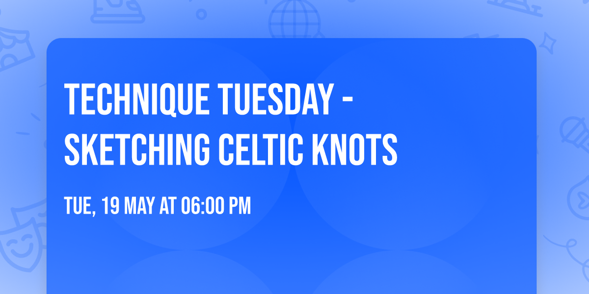 Technique Tuesday - Sketching Celtic Knots