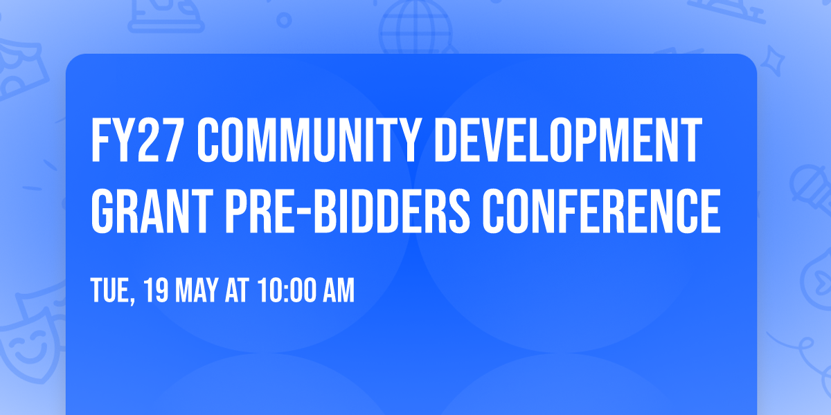 FY27 Community Development Grant Pre-Bidders Conference