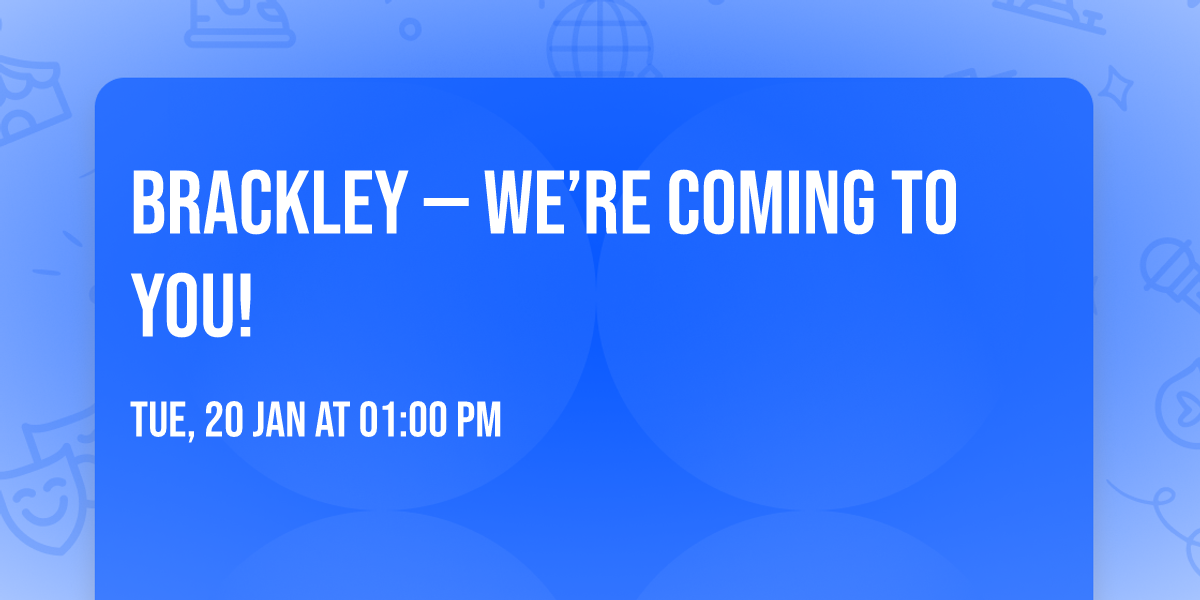 Brackley \u2014 we\u2019re coming to you!