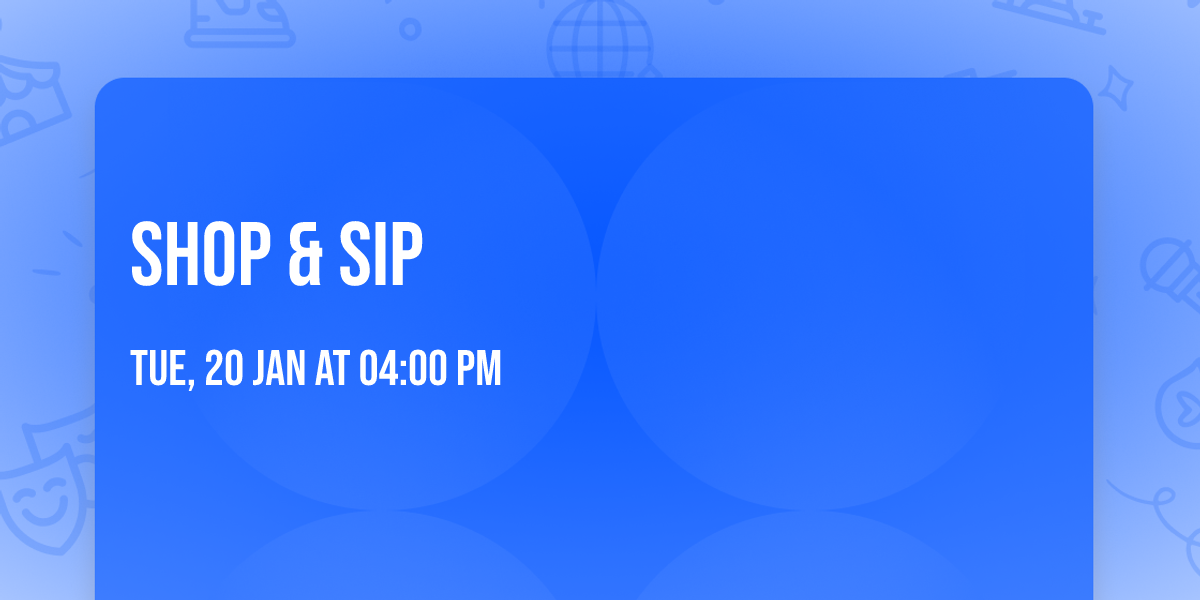 Shop & Sip