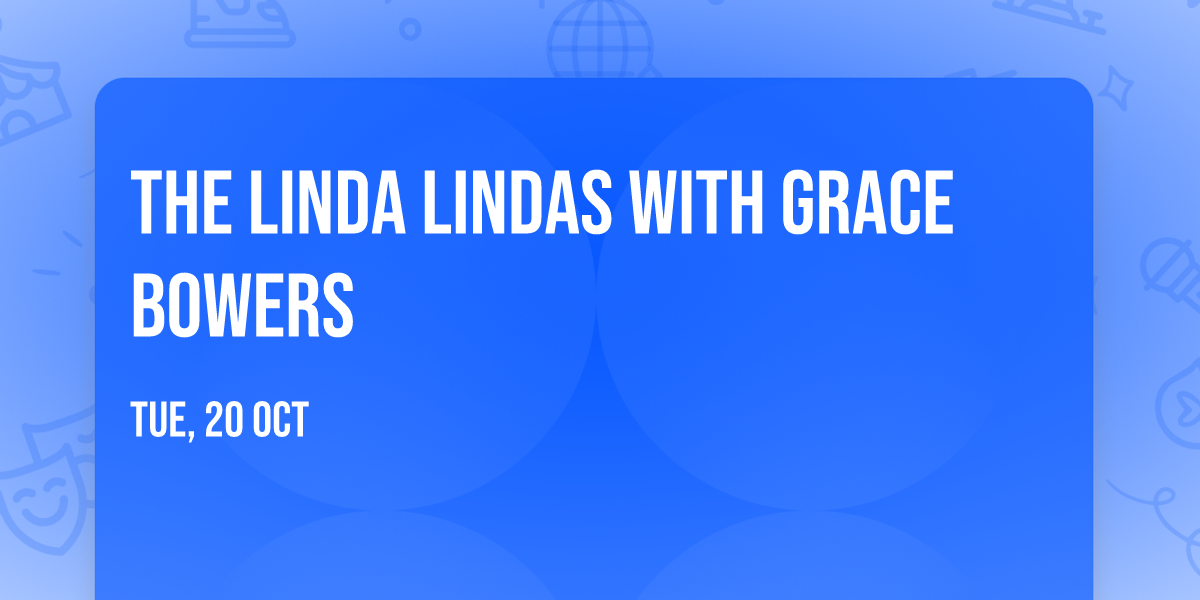 The Linda Lindas with Grace Bowers
