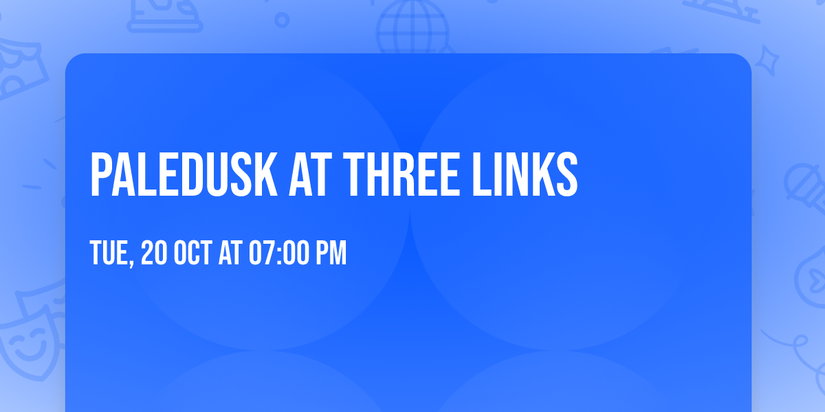 Paledusk at Three Links