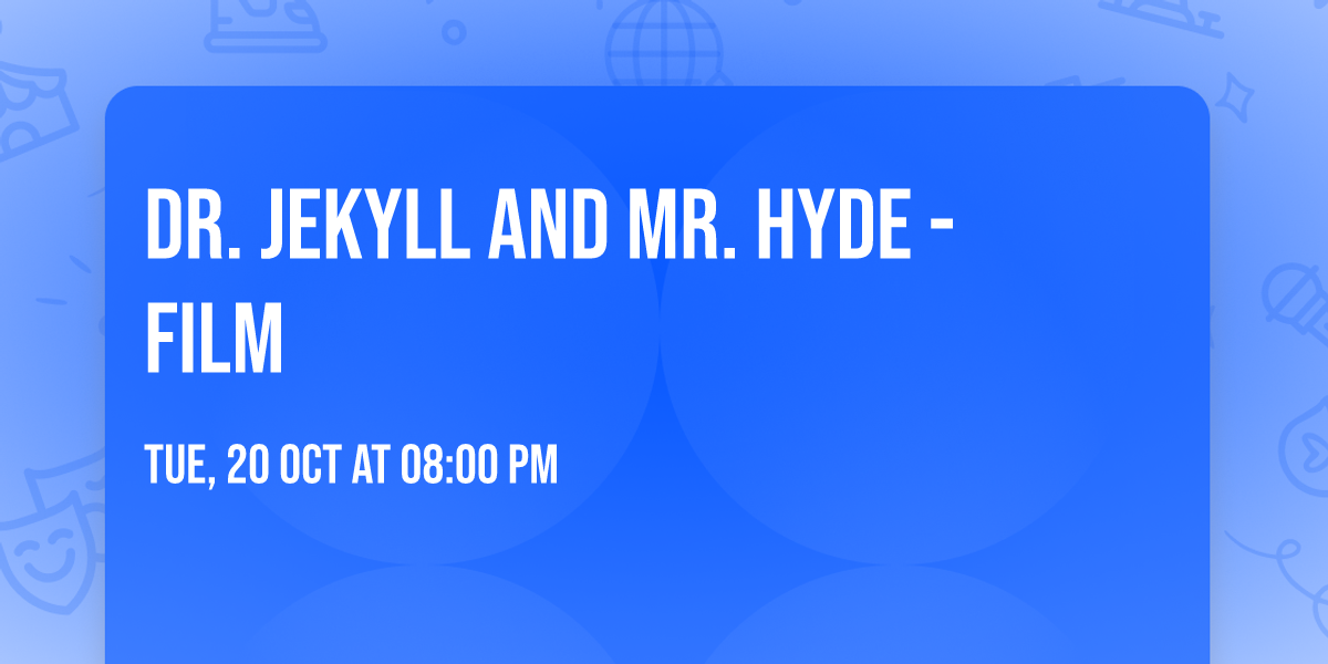 Dr. Jekyll and Mr. Hyde - Film