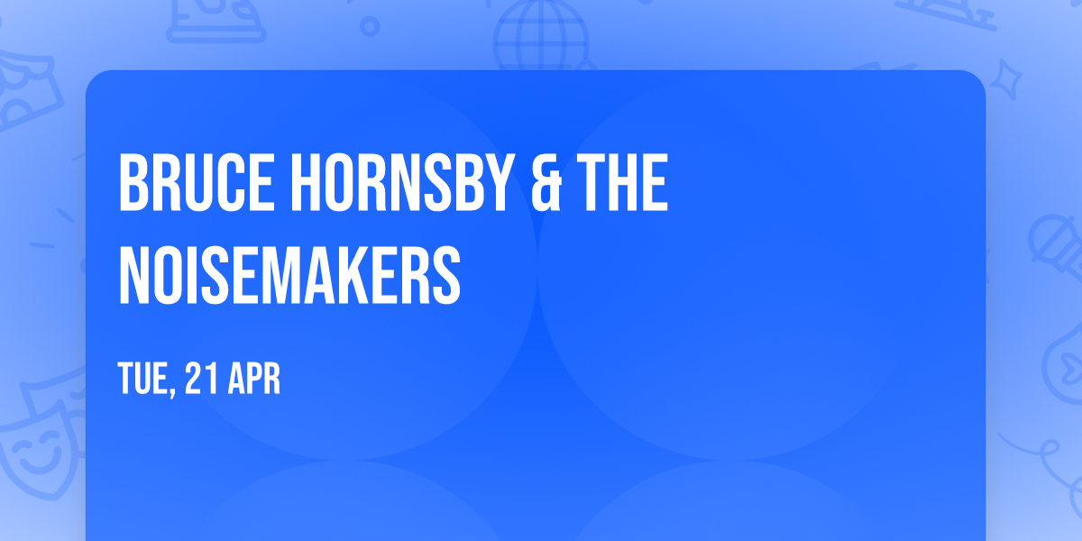 Bruce Hornsby & The Noisemakers