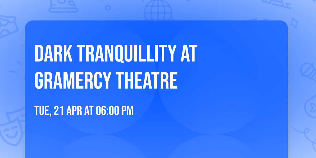 Dark Tranquillity at Gramercy Theatre