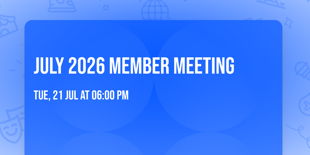 July 2026 Member Meeting