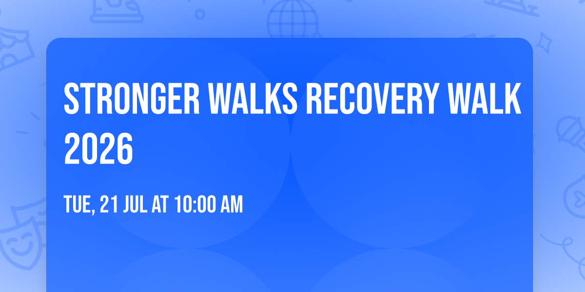 Stronger Walks Recovery Walk 2026