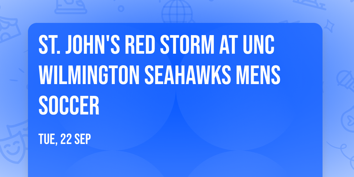 St. John's Red Storm at UNC Wilmington Seahawks Mens Soccer