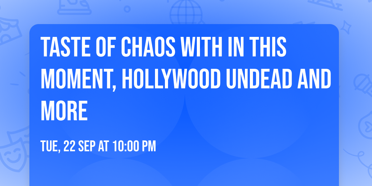 Taste of Chaos with In This Moment, Hollywood Undead and more