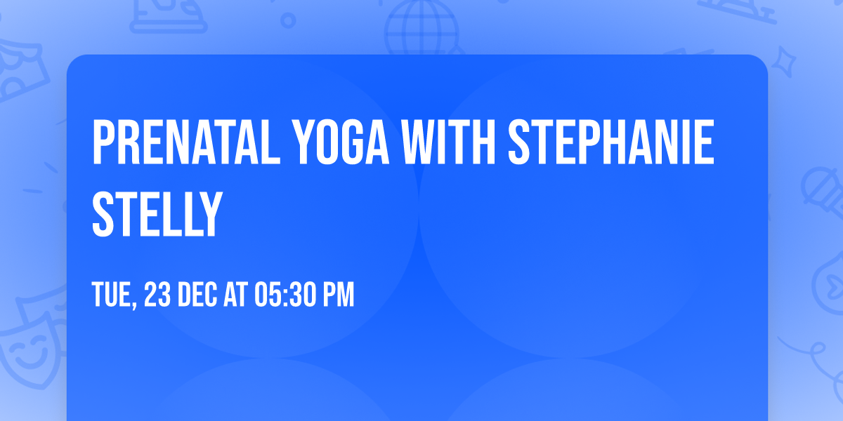Prenatal Yoga with Stephanie Stelly