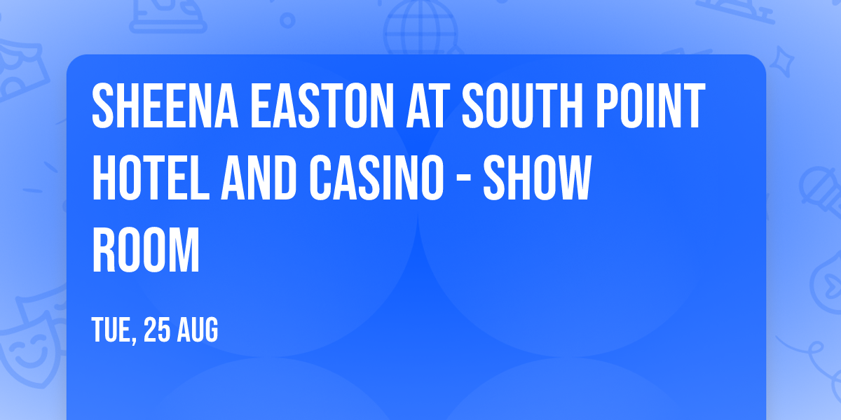 Sheena Easton at South Point Hotel and Casino - Show Room