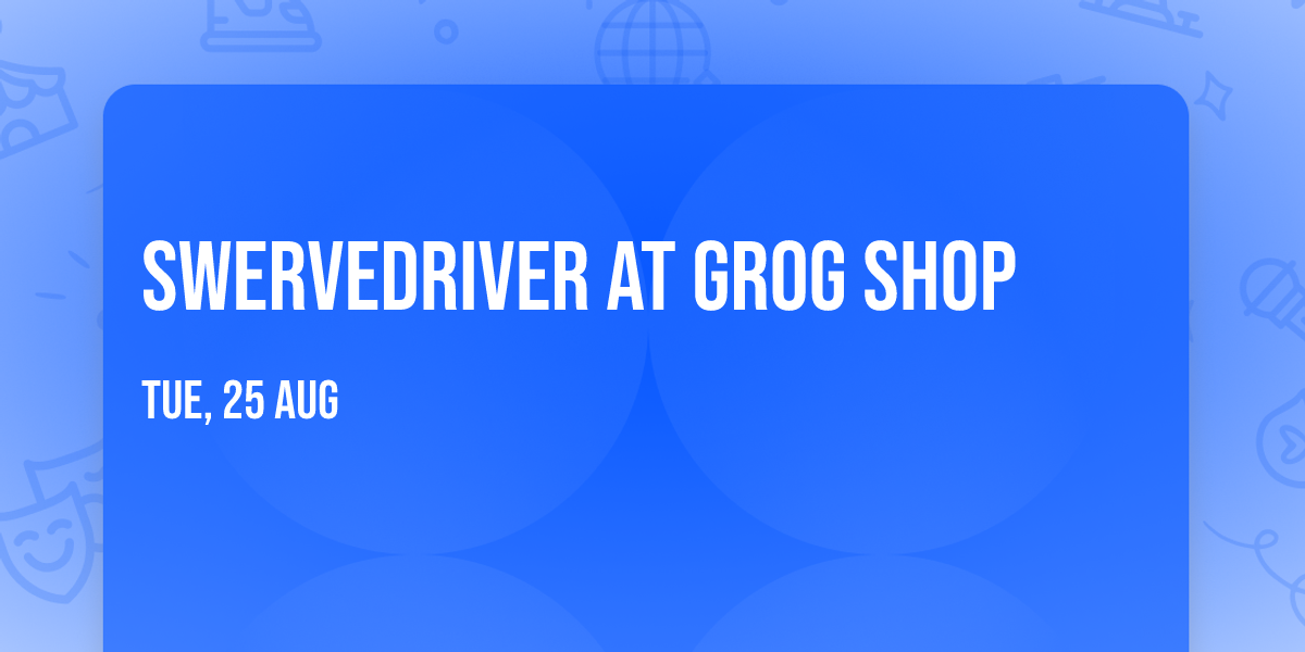 Swervedriver at Grog Shop