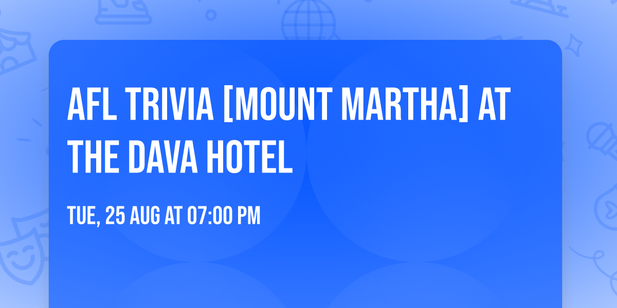 AFL Trivia [MOUNT MARTHA] at The Dava Hotel