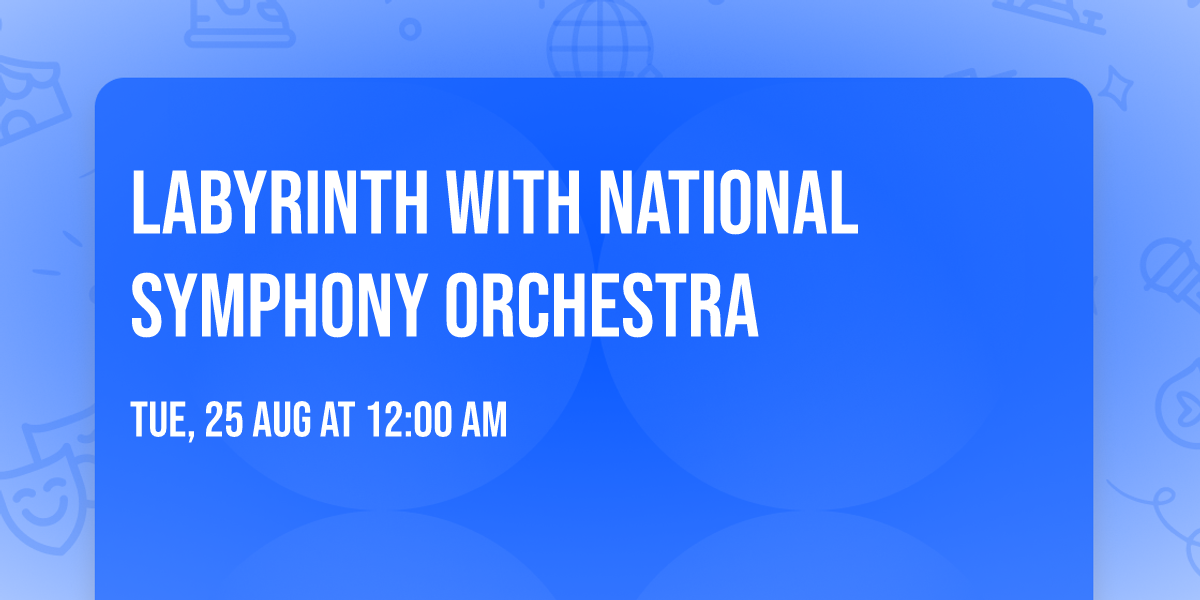 Labyrinth with National Symphony Orchestra