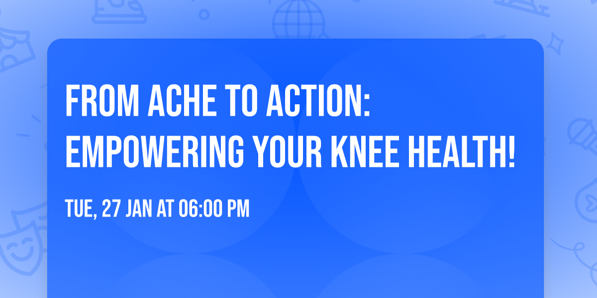 From Ache to Action: Empowering Your Knee Health!