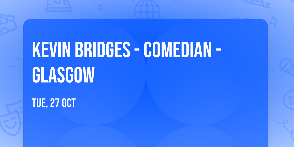 Kevin Bridges - Comedian - Glasgow