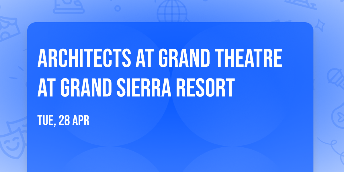 Architects at Grand Theatre at Grand Sierra Resort