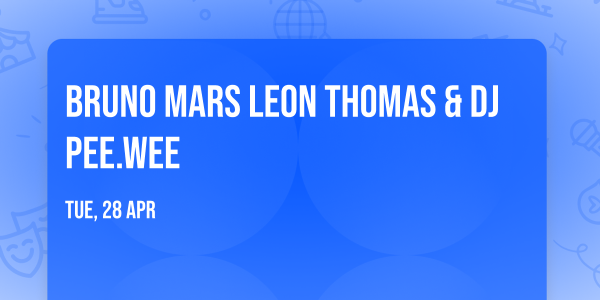 Bruno Mars  Leon Thomas & DJ Pee.Wee