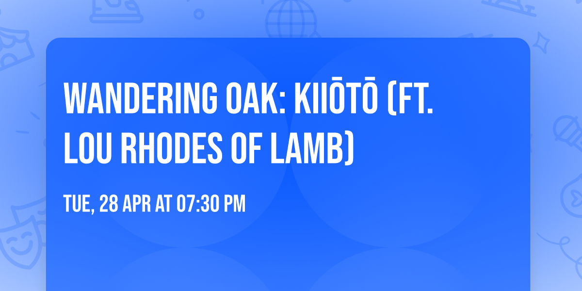 Wandering Oak: Kiio\u0304to\u0304 (ft. Lou Rhodes of Lamb)