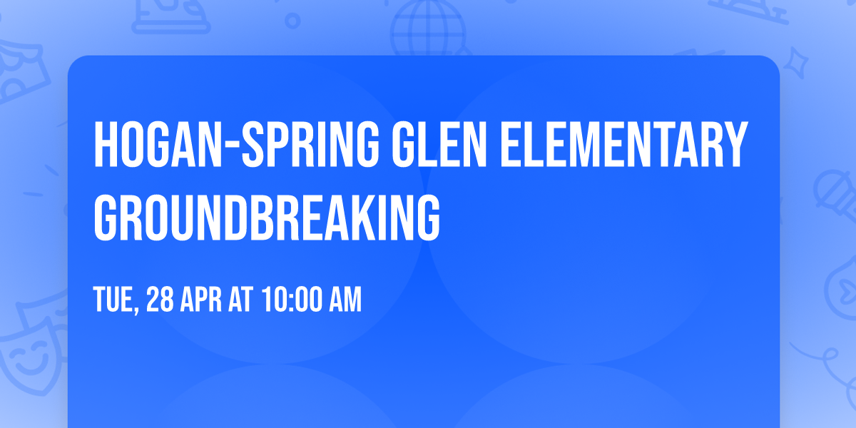 Hogan-Spring Glen Elementary Groundbreaking