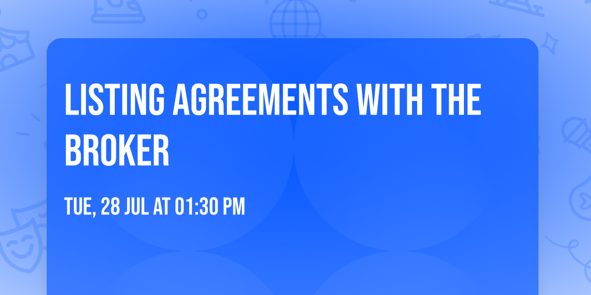 Listing Agreements with The Broker