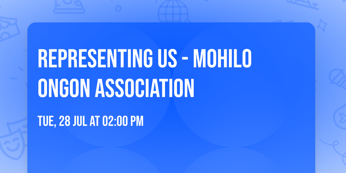 REPRESENTING US - Mohilo Ongon Association