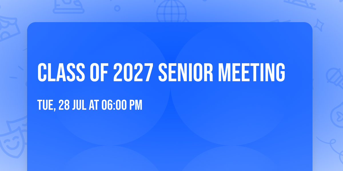 Class of 2027 Senior Meeting