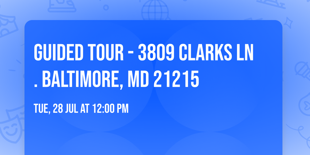 Guided Tour - 3809 Clarks Ln. Baltimore, MD 21215