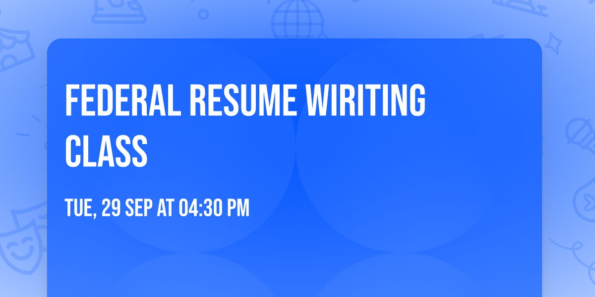 Federal Resume Wiriting Class