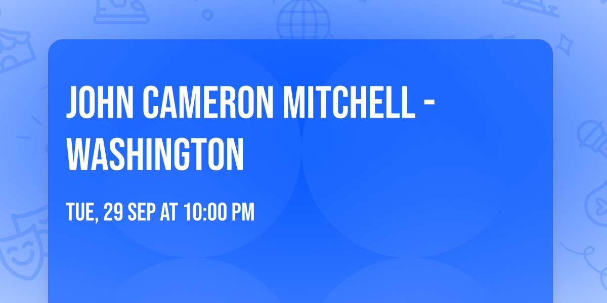 John Cameron Mitchell - Washington