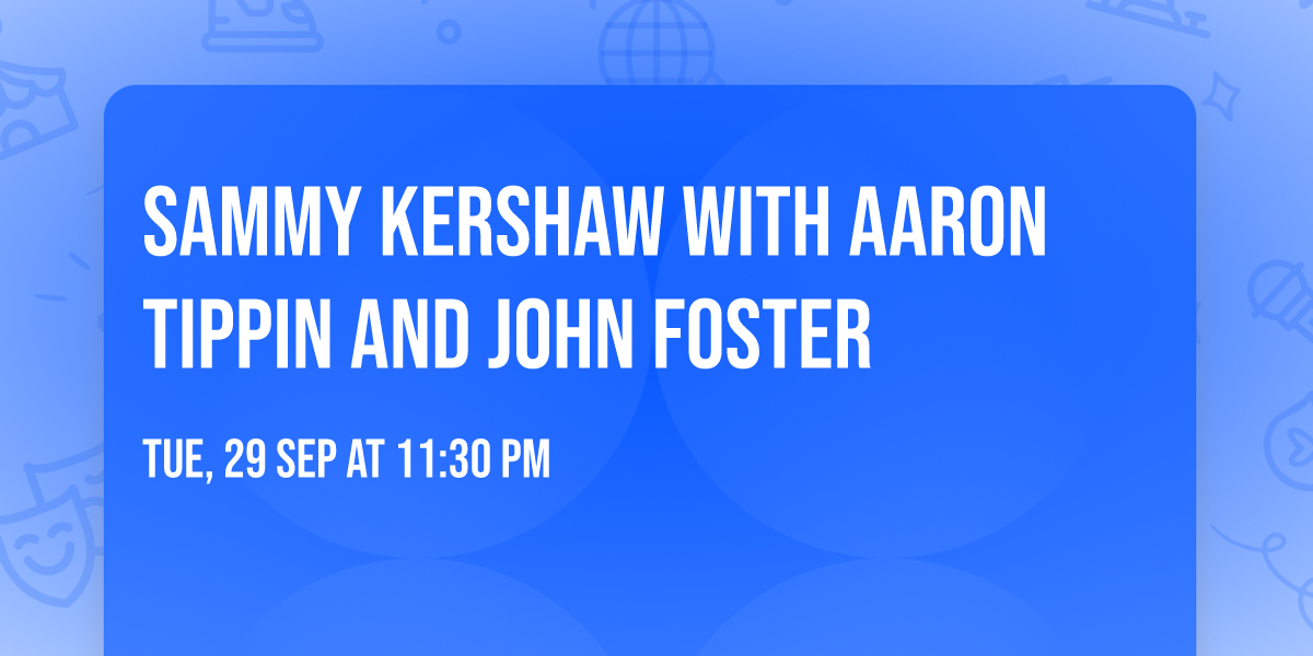 Sammy Kershaw with Aaron Tippin and John Foster